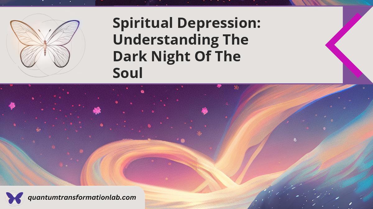 spiritual depression the dark night of the soul
